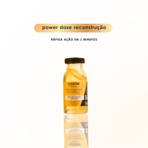 Um pequeno frasco transparente com líquido amarelo, rotulado como "Power Dose Reconstrução", está na vertical em um fundo branco. O texto acima diz: rápida ação em 3 minutos para fios mais lisos e fortes.