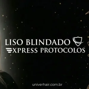 Um fundo preto exibe o texto "Protocolo Booster Ativador Liso Blindado Express" com ícones de escudo e asas. O site univerhair.com.br aparece na parte inferior, e parte de uma pessoa é visível à esquerda.
