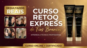 Banner promocional do "Curso Retoq Express de Fios Brancos". As imagens mostram os resultados antes e depois da tintura de cabelo. Dois tubos de produtos para cabelo são exibidos. O banner menciona o curso on-line e o certificado.